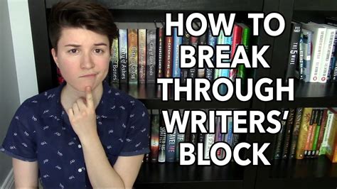 How To Break Through Writers Block Youtube