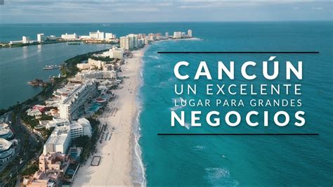 ¿por Qué Invertir En Cancún Youtube