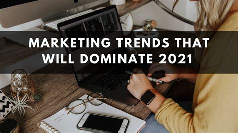 Marketing Trends That Will Dominate 2021 Oster And Associates
