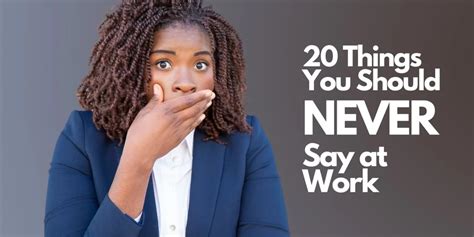 20 Things You Should Never Say At Work Home Office 4us