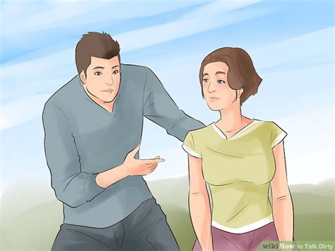 50 dirty talk examples to really master dirty talking. How to Talk Dirty (with Pictures) - wikiHow