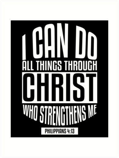 Bible Verse I Can Do All Things Through Christ Philippians 413 Art