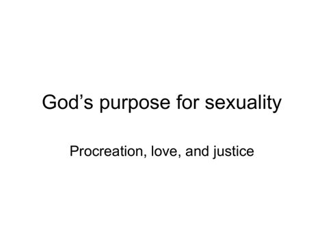 Gods Purpose For Sexuality