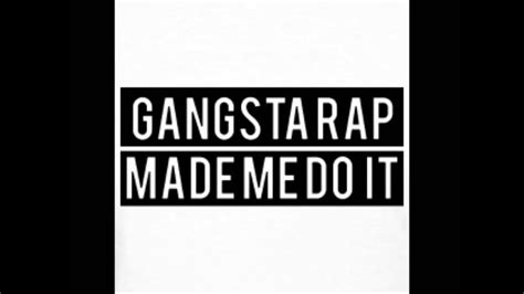 Gangsta Rap Made Me Do It Youtube