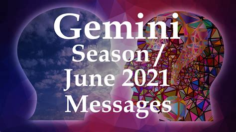 Gemini Season And June 2021 Messages Aquarian Insight