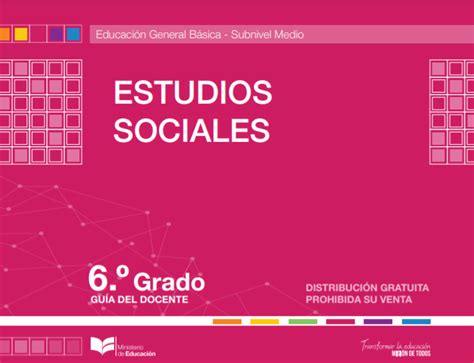 Texto Integrado Resuelto Estudios Sociales 6 Grado Egb 】 2024