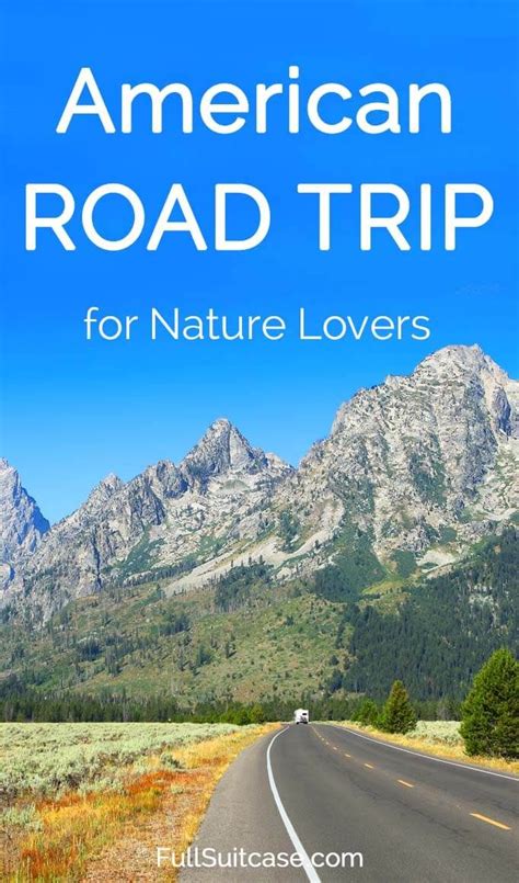 American Road Trip Itinerary For Nature Lovers American Road Trip