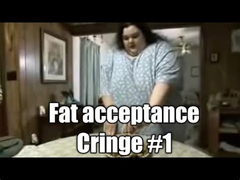 Fat Acceptance Cringe Youtube