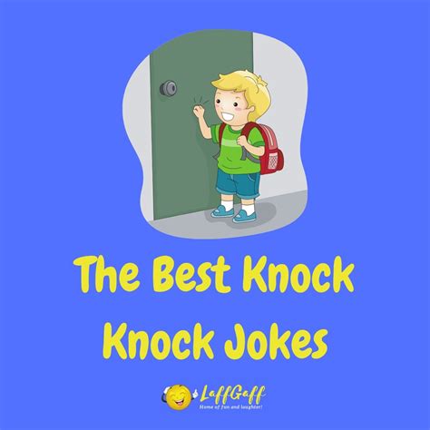 111 Funny Knock Knock Jokes The Best Ever Laffgaff