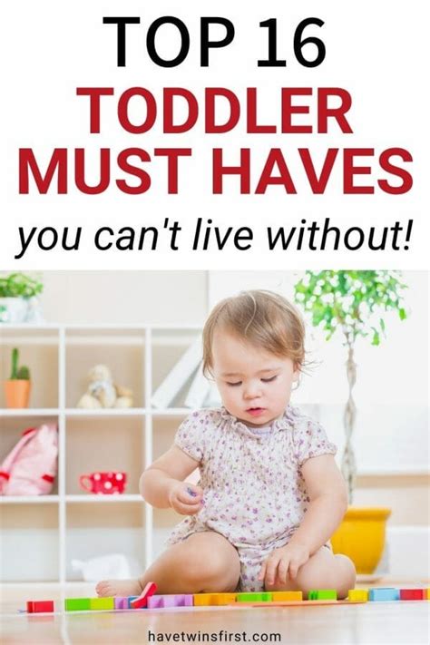 Top 16 Toddler Must Haves And Essentials For 1 And 2 Year Olds
