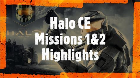 Halo Combat Evolved Missions 1and2 Highlights Youtube