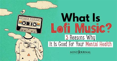 Chill Beats Why Lofi Music Is Good For Your Mental Health