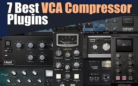The 7 Best Vca Compressor Plugins 2022 Vst Au Aax In 2022