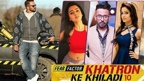 Khatron Ke Khiladi Season 10 Contestant And Bays And Time Youtube