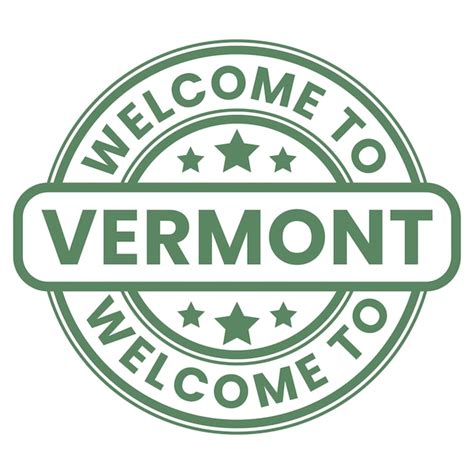 Premium Vector Green Welcome To Vermont Sign Stamp Sticker With Stars