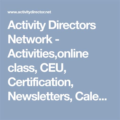 Activity Directors Network Activitiesonline Class Ceu Certification Newsletters Calendars