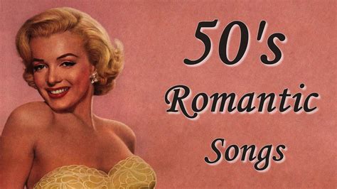 50s Romantic Songs Music From The 50s Stereo Youtube