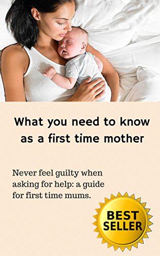 Amazon What You Need To Know As A First Time Mother Never Feel