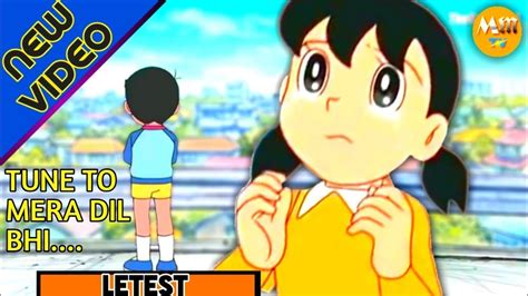 Shizuka Nobita New Sad Song Doraemon Tune To Mera Dil Bhi Song