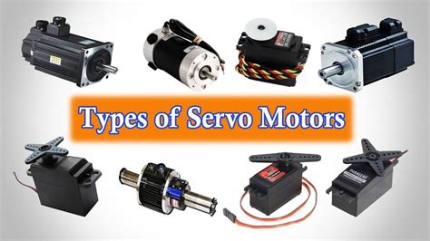 The Different Types And Applications Of Servo Motors Motor