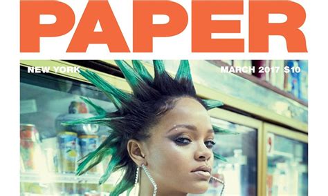 Rihanna Rocks March 2017 Issue Of ‘paper Magazine