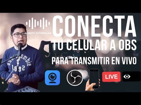 Conectar Celular A Obs Para Transmisiones En Vivo Ivcam Live