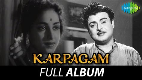 Karpagam Full Album Gemini Ganesan Kr Vijaya Savitri