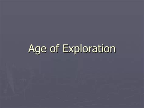 Ppt Age Of Exploration Powerpoint Presentation Free Download Id