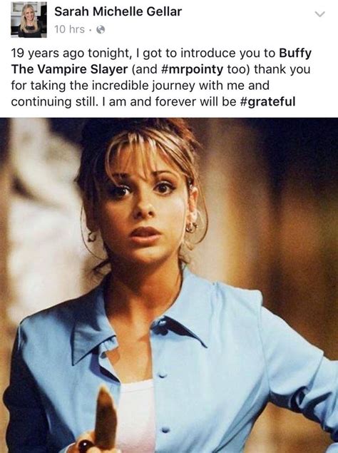 Sarah Michelle Gellar Celebrating The 19th Anniversary Of Buffy With Us Buffy The Vampire