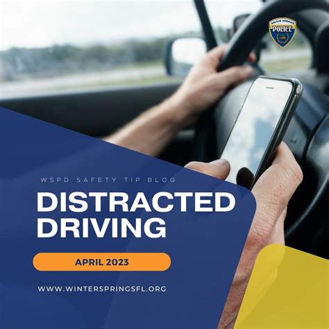 April 2023 Distracted Driving Awareness Winter Springs Florida