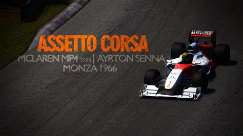 Assetto Corsa McLaren MP4 4 Ayrton Senna Monza 1966 YouTube