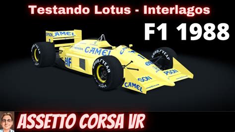 ASSETTO CORSA VR F1 1988 TESTANDO LOTUS INTERLAGOS BRASIL YouTube