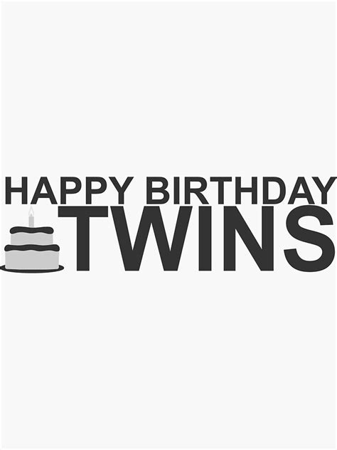 Happy Birthday Twins Sticker With Cake Sticker For Sale By Phil009
