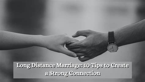 Long Distance Marriage 10 Tips To Create A Strong Connection The