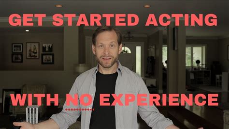 How To Get Started Acting W No Experience Youtube