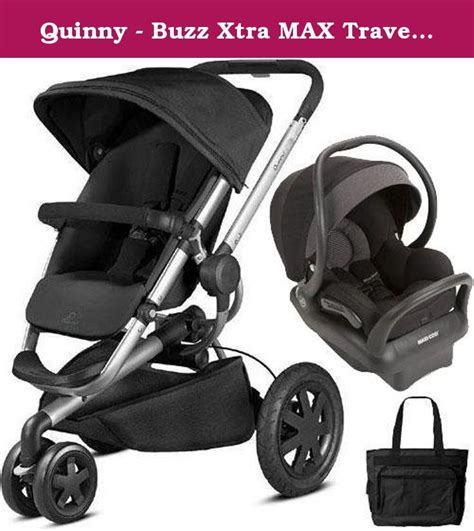 Quinny Buzz Xtra Max Travel System With Bag Black The New Quinny