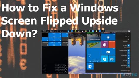 How To Fix A Windows Screen Flipped Upside Down