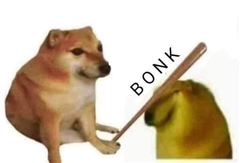 Bonk Bonk Cheems Know Your Meme