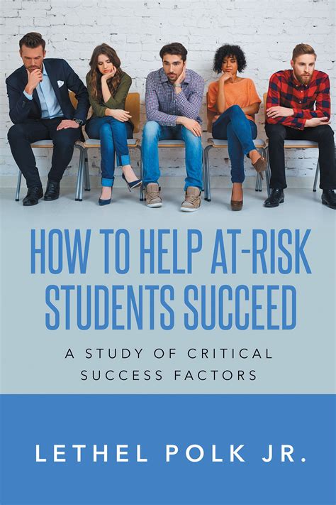 How To Help At Risk Students Succeed By Page Publishing Author Lethel