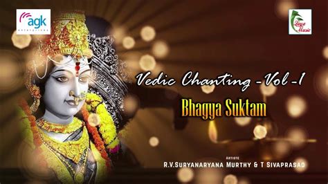 R V Suryanaryanamurthy T Sivaprasad Bhagya Suktam Vedic Chanting