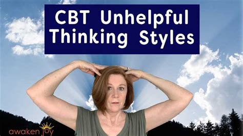 Unhelpful Thinking Styles A Guide To Cbt Techniques