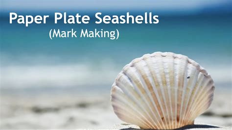 Paper Plate Seashell Art And Craft Activity Youtube