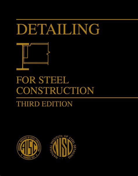Detailing For Steel Construction 3rd Ed Digital American