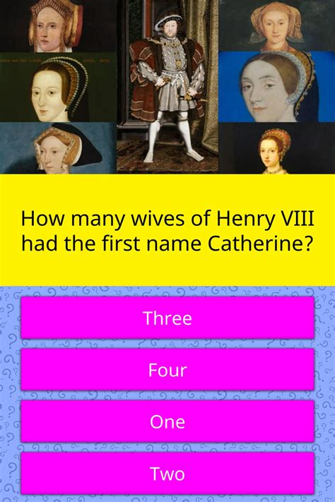 how many wives of henry viii had the trivia answers quizzclub
