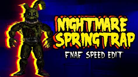 Fnaf Speed Edit Making Nightmare Springtrap Youtube