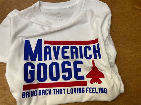 Maverickgoose T Shirt Bring Back That Loving Feeling Etsy