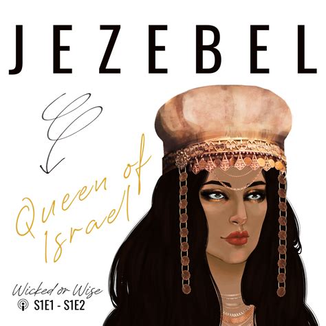 The Story Of Jezebel Part 2 Ep 3 Wicked Or Wise
