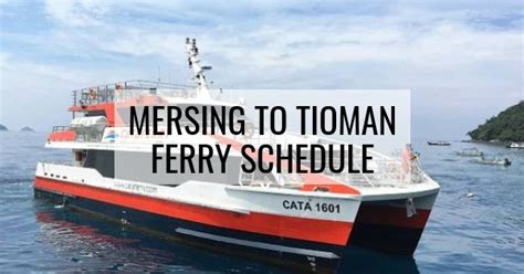 The jetty is located right next to the plaza r&r in mersing. Mersing To Tioman Island Ferry Schedule (Sep & Oct 2020)
