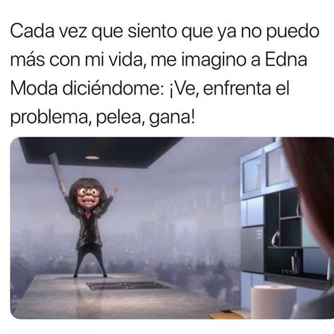 Top Memes De Edna Moda En Español Memedroid Memes Quotes Bts Memes