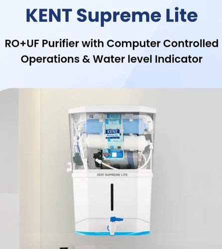 Kent Supreme Lite Water Purifiers 10 15 L Ro Uv Uf At Rs 15400 In